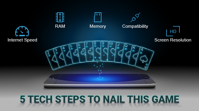 5 Tech Steps to Nail This Game