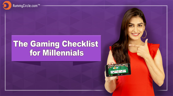 PRESENTING THE GAMING CHECKLIST FOR MILLENNIALS